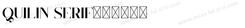 QUILIN SERIF字体转换